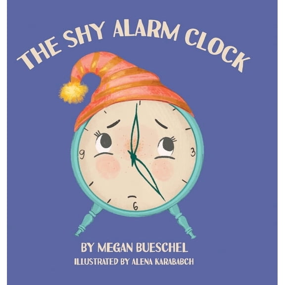 The Shy Alarm Clock, (Hardcover)