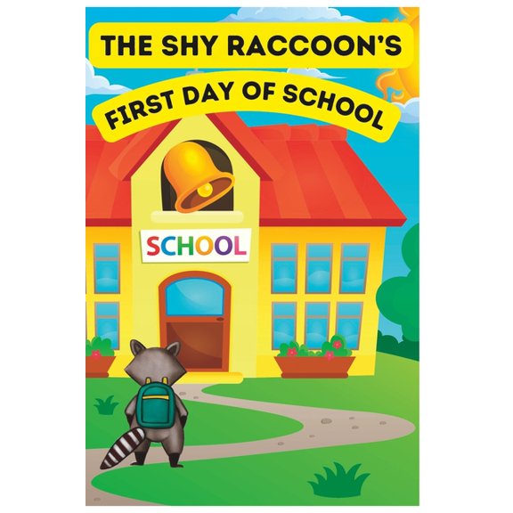 The Shy Racoon's: First Day of School, (Paperback)