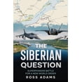 thumbnail image 1 of The Siberian Question: A Hammurabi Code Novel, (Paperback), 1 of 1