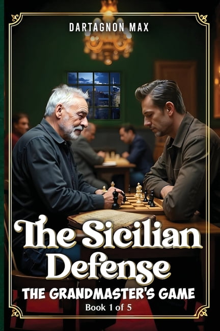 The Sicilian Defense: The Grandmaster's Game, (Paperback)