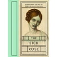 thumbnail image 1 of Pre-Owned The Sick Rose: Disease and the Art of Medical Illustration, 9781938922404, 1938922409, Hardcover, 1 edition, 1 of 1