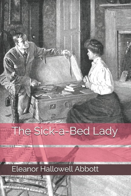 The Sick-a-Bed Lady (Paperback)