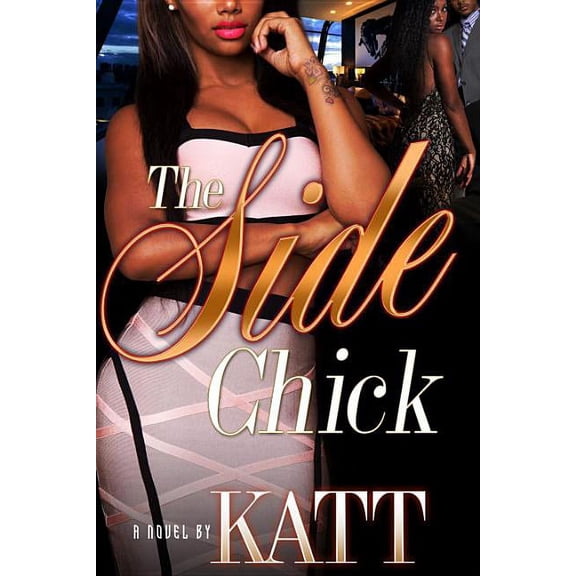 Pre-Owned The Side Chick (Paperback)