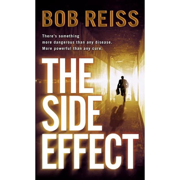 Pre-Owned The Side Effect: The Side Effect: A Novel, (Paperback)