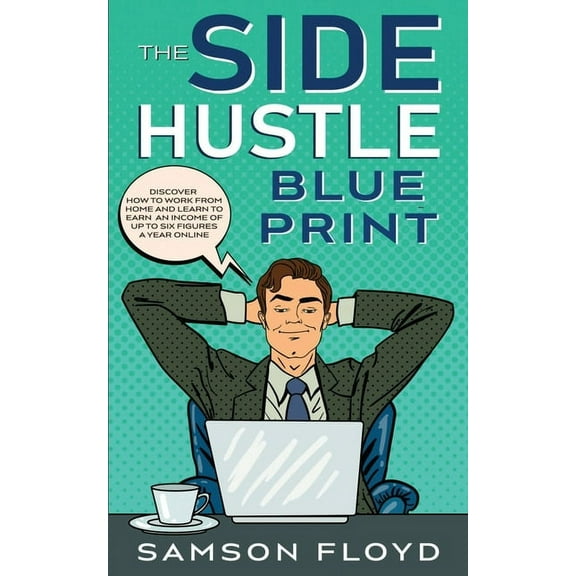 The Side Hustle Blueprint (Paperback)