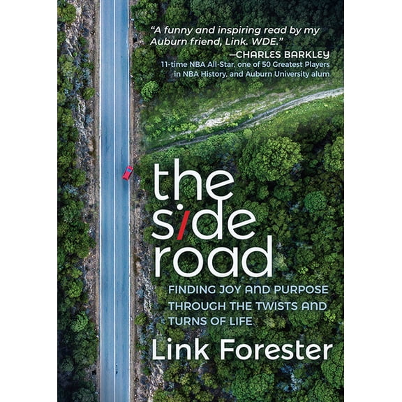 The Side Road: Finding Joy and Purpose Through the Twists and Turns of Life, (Paperback)
