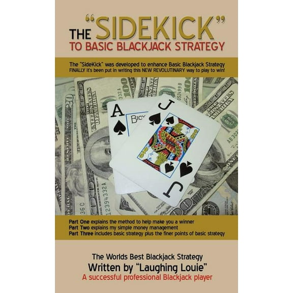 The "SideKick" to Basic Blackjack Strategy (Paperback)