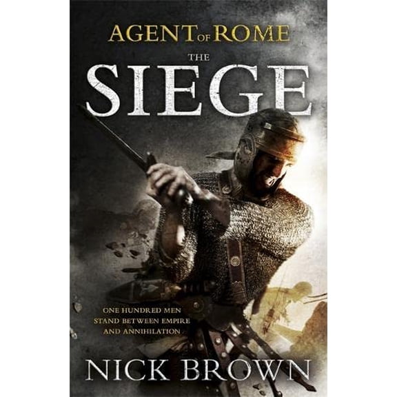 Pre-Owned The Siege (Agent of Rome) (Hardcover) 1444714856 9781444714852