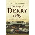 thumbnail image 1 of Pre-Owned The Siege of Derry 1689: The Military History, 9780752455365, 0752455362, Paperback, 1st Edition in this edition, 1 of 1