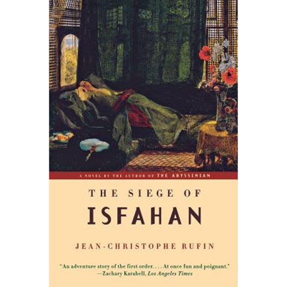 Pre-Owned The Siege of Isfahan (Paperback) 0393323390 9780393323399