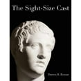 thumbnail image 1 of Pre-Owned The Sight-Size Cast (Hardcover) by Darren R Rousar, 1 of 1