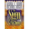 thumbnail image 1 of Pre-Owned The Sign of the Kingdom: The Present Reign of Christ in Light of the Olivet Discourse (Hardcover) 0966257618 9780966257618, 1 of 1
