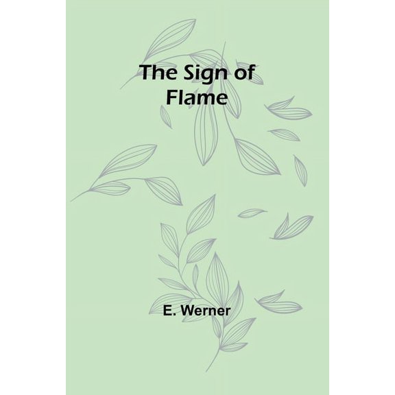 The Sign of Flame, (Paperback)