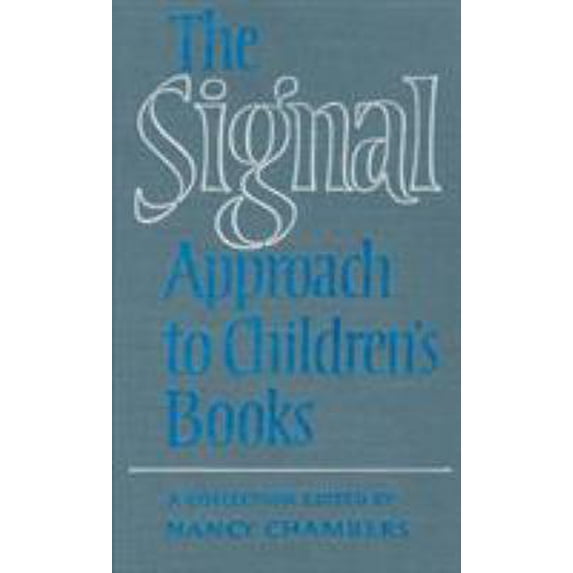 Pre-Owned The Signal Approach to Children's Books : A Collection 9780810814479