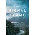 thumbnail image 1 of Pre-Owned The Signal Flame: A Novel, 9781501126376, 1501126377, Hardcover, First Edition edition, 1 of 1