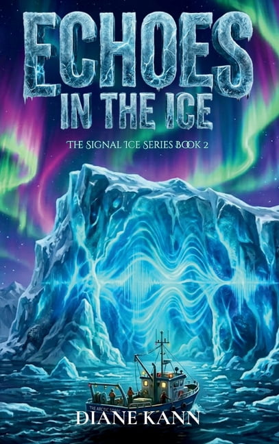 The Signal Ice Echoes in the Ice, Book 2, (Hardcover)