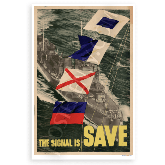The Signal Is Save Vintage WWII Naval Flags Warship 12x18 US Made Poster