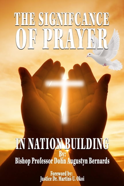 The Significance of Prayer in Nation Building (Paperback)