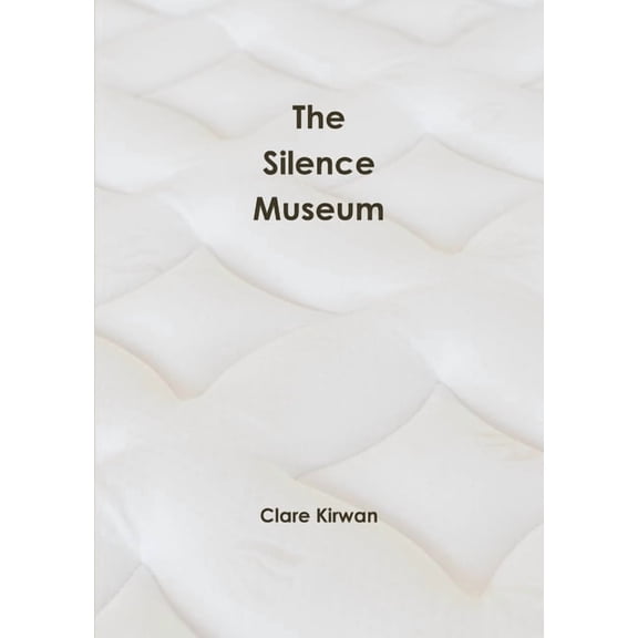 The Silence Museum, (Paperback)