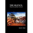 thumbnail image 1 of The Silence: What It Is and How to Use It, (Paperback), 1 of 1