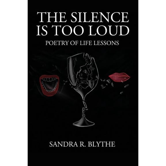 The Silence is Too Loud: Poetry of Life Lessons, (Paperback)