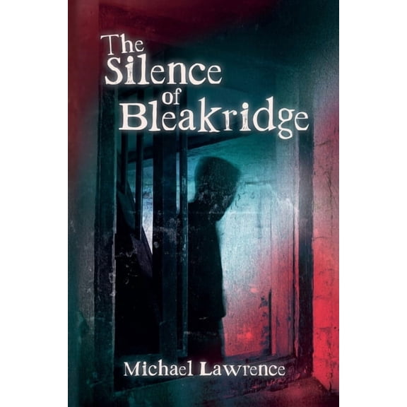 The Silence of Bleakridge, (Paperback)
