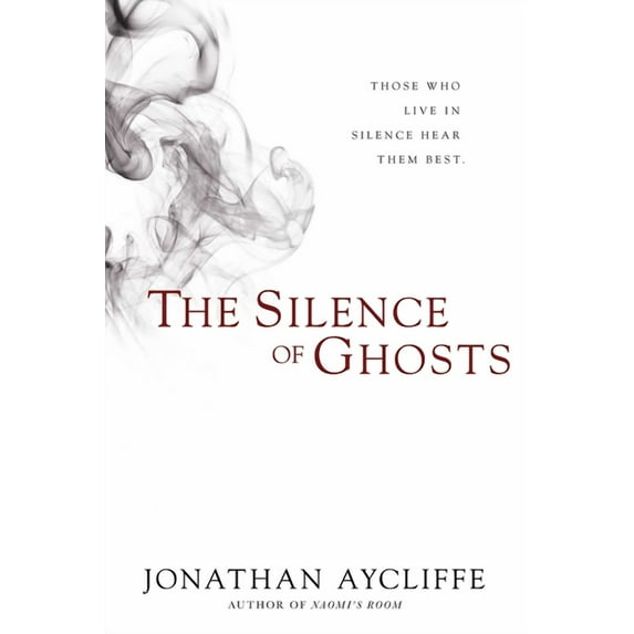 The Silence of Ghosts : A Novel (Hardcover)