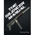thumbnail image 1 of The Silencer Manual, (Paperback), 1 of 1