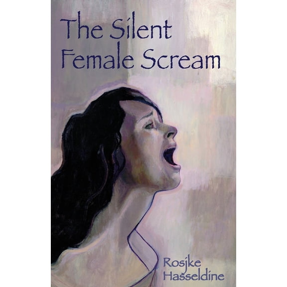 The Silent Female Scream, (Paperback)