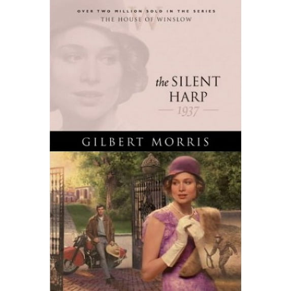 Pre-Owned The Silent Harp: 1935 (The House of Winslow #33) (Paperback) 0764227610 9780764227615