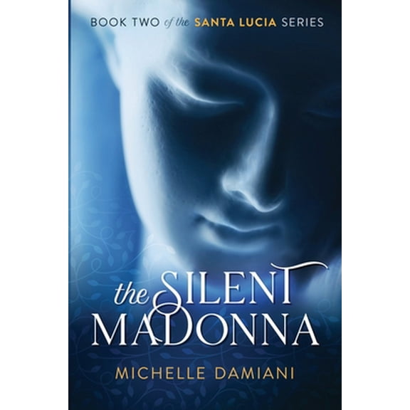 Pre-Owned The Silent Madonna: Book Two of the Santa Lucia Series (Paperback) 0578488248 9780578488240