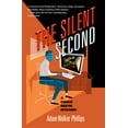 thumbnail image 1 of The Silent Second: A Chuck Restic Mystery (Paperback) by Adam Walker Phillips, 1 of 1