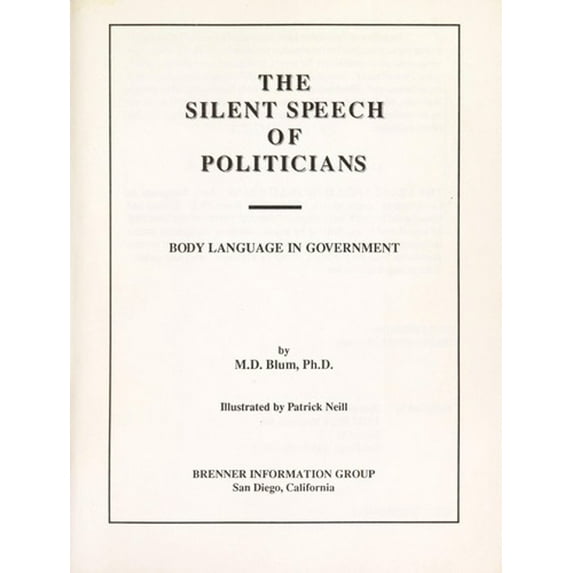 Pre-Owned The Silent Speech of Politicians : Body Language in Government (Paperback) 9780929535005