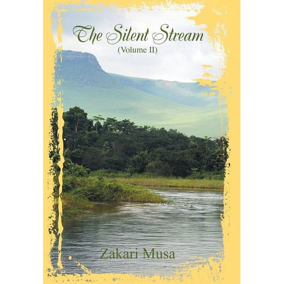 The Silent Stream (Volume II), (Hardcover)