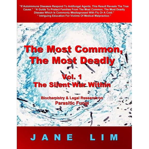 The Most Common, the Most Deadly: The Silent War Within (Paperback)