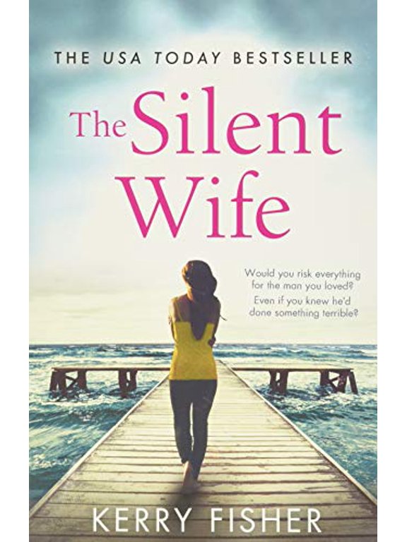 Pre-Owned The Silent Wife: A Gripping, Emotional Page-Turner by Kerry Fisher (Paperback)