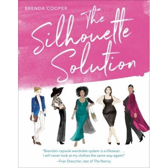 Pre-Owned The Silhouette Solution: Using What You Have to Get the Look You Want (Paperback) 0593139100 9780593139103