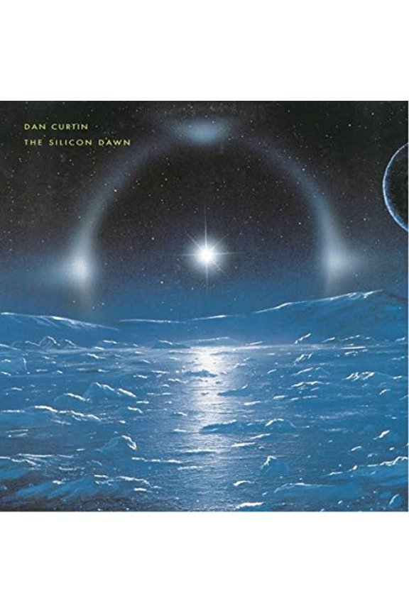 Dan Curtin - The Silicon Dawn - Music & Performance - Vinyl