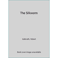 thumbnail image 1 of Pre-Owned The Silkworm (A Cormoran Strike Novel) (Unknown) 0316302783 9780316302784, 1 of 1