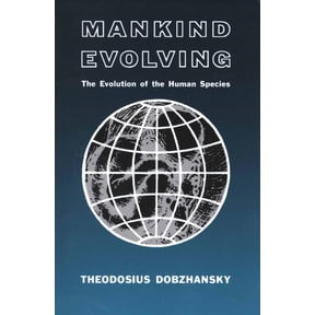 Pre-Owned The Silliman Memorial Lectures Series: Mankind Evolving : The Evolution of the Human Species (Paperback)