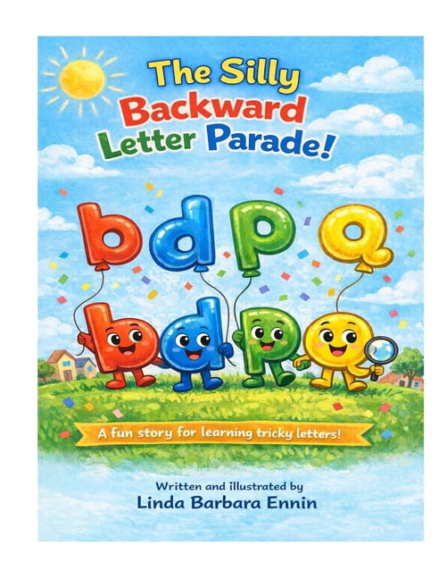 The Silly Backward Letter Parade!, (Paperback)