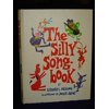 Pre-Owned The Silly Songbook (Hardcover) 0806946504 9780806946504