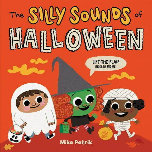The Silly Sounds of Halloween: Lift-The-Flap Riddles Inside!, (Board Book)
