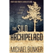 The Silo Archipelago Paperback by Michael Bunker