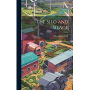 The Silo and Silage Hardcover