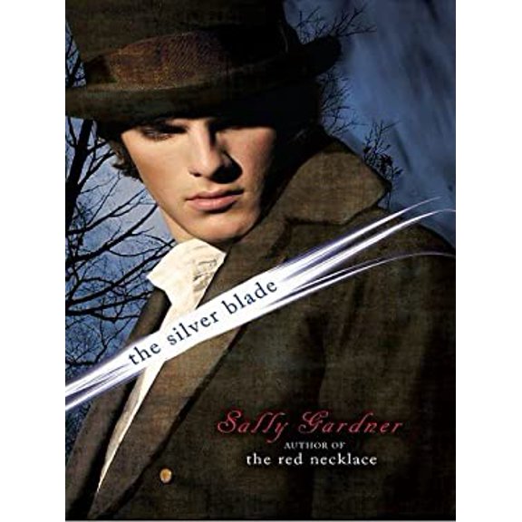Pre-Owned [The Silver Blade] [By: Gardner, Sally] [September, 2010] Paperback