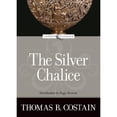 thumbnail image 1 of The Silver Chalice (Paperback) by Thomas B Costain, Peggy Noonan, 1 of 1