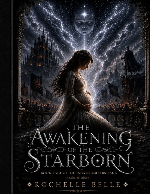 The Silver Embers Saga The Awakening of the Starborn, Book 2, (Paperback)