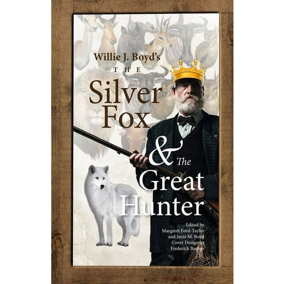 The Silver Fox And The Great Hunter (Paperback)
