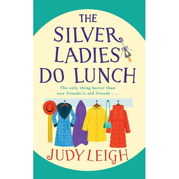 The Silver Ladies Do Lunch, (Hardcover)